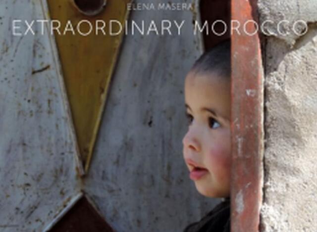 Libri, Elena Masera racconta attraverso le foto “Extraordinary Morocco”