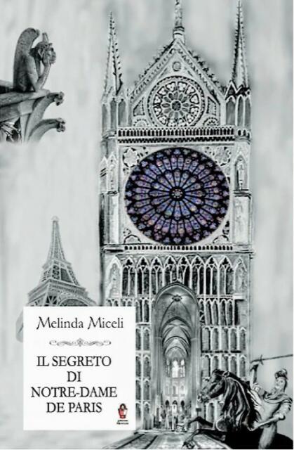 Il segreto di Notre Dame nuovo capolavoro storico di Melinda Miceli